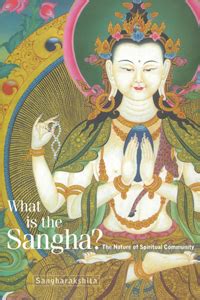 What is the Sangha?